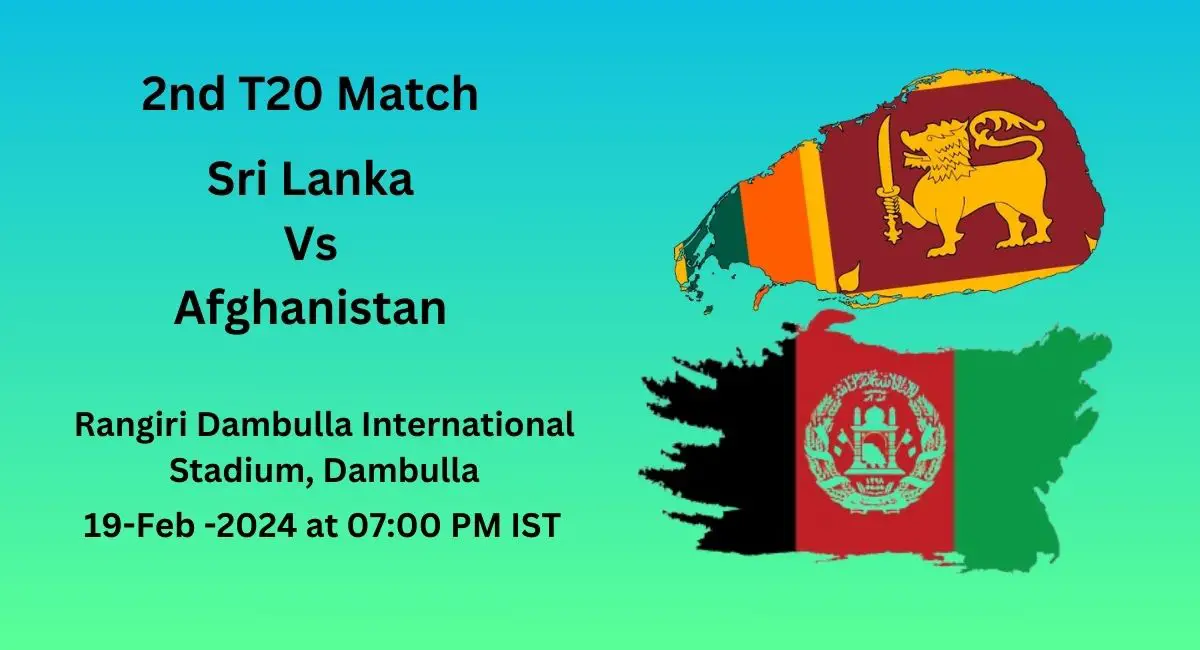 Sri Lanka Vs Afghanistan, 2nd T20 Match