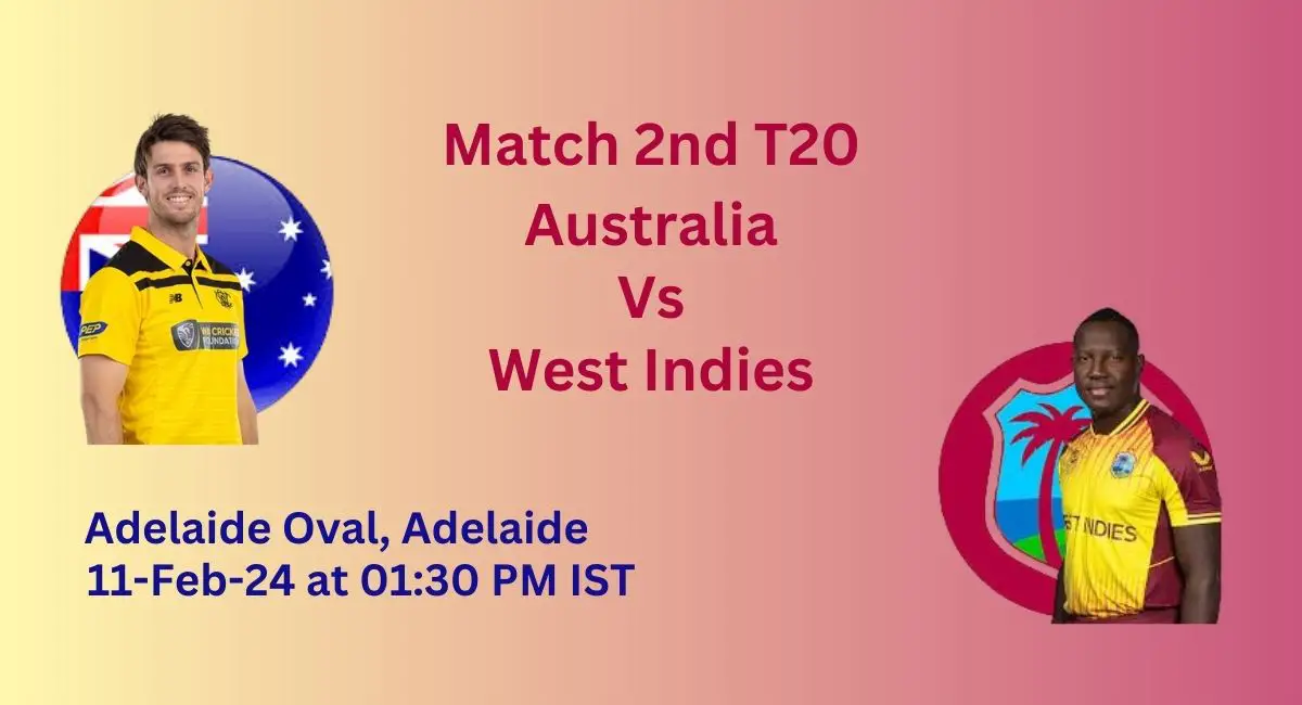 Australia Vs West Indies, 2nd T20 Match