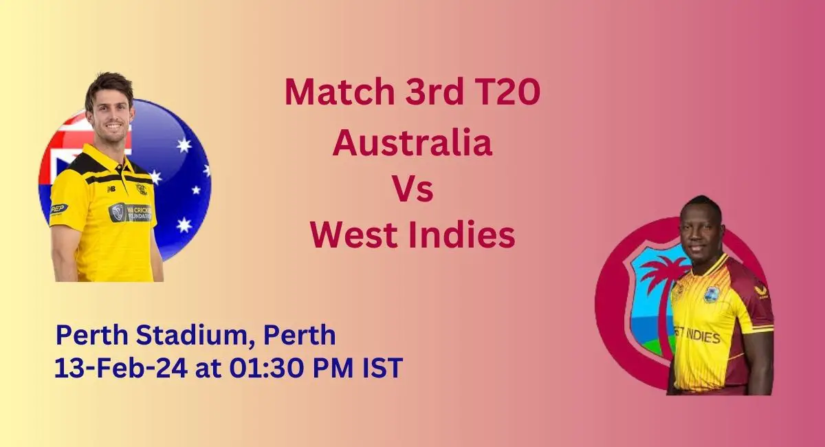 Australia Vs West Indies, 3rd T20 Match